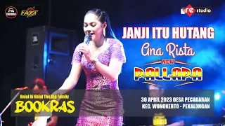 janji itu hutang ana rista new pallapa live bookras 2023 