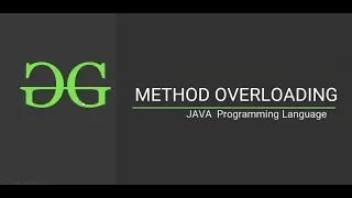 Method Overloading Java Programming Language GeeksforGeeks