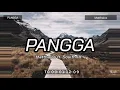 PANGGA - MATTHAIOS FT. SOULTHRLL | LYRICS