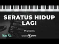 Seratus Hidup Lagi - Meidra | KARAOKE PIANO - MALE KEY