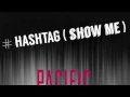 Download Lagu Hashtag (show me) - DJ M.O.D. / Pacific Noise