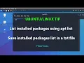 LINUX List installed packages using apt list and store them in a text file