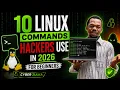 Ten Linux must know commands that hackers use in 2026
