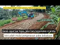Download Lagu Gerak cepat luar biasa, jalan baru kecamatan ci jambe kini udah mulai pengerasan pake bebatuan🤩