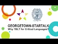 Why TBLT for Critical Language Teaching