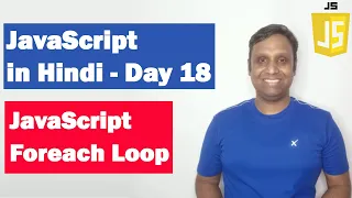 JavaScript Foreach Loop Step by step JavaScript in Hindi Day18