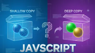 Shallow vs Deep Copy in JS Explained Object Assign Spread Operator JSON structuredClone