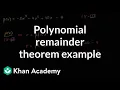 Polynomial remainder theorem example Polynomial and rational functions Algebra II Khan Academy