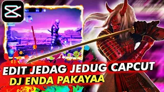 Download CARA EDIT VIDIO FF JEDAG JEDUG CAPCUT LAGU DJ ENDA PAKAYA YG LAGI VIRAL 🔥 MP3