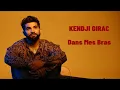 Kendji Girac - Dans Mes Bras ft Dadju