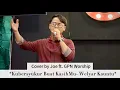 Download Lagu Kubersyukur Buat KasihMu - Welyar K. || by Joe ft GPN Worship
