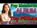 Download Lagu TOP SPESIAL PILIHAN TERBAIK POP MANDARIN INDONESIA