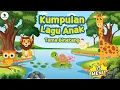 Lagu Kumpulan Lagu Anak - Anak Tema Binatang || Untuk TK dan PAUD (Video Lirik) Song of Kids