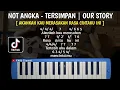Download Lagu Not pianika akankah kau merasakan rasa cintaku ini (Tersimpan - Our Story)
