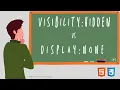 visibility hidden vs display none What s the difference CSS Tutorial Five-Minute Fridays