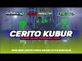 DJ sholawat • CERITO KUBUR • slow bass • R2 PROJECT STYLE • terbaru 2023 by ochi PRODUCTION