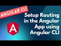 15 Create Routing in the new Angular Application using Angular CLI Commands - Angular CLI