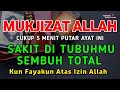 Download Lagu AYAT RUQYAH DOA PENY3MBUH SEGALA PENY4KIT 🤲 INSYAALLAH S4KIT DITUBUHMU S3MBUH RUQYAH DIRI ASYIFA
