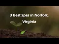 3 Best Spas in Norfolk Virginia Wellness Centers