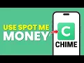 How To Use Spot Me Money On Chime Full Guide