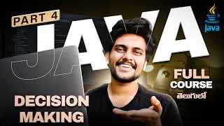 Java For Beginners in Telugu PART 4 Code with Swaroop Zero to Hero Decision Making