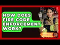 How Does Fire Code Enforcement Work - Inside the Firehouse