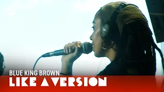 Download Blue King Brown covers Dawn Penn 'You Don't Love Me (No, No, No)' for Like A Version MP3