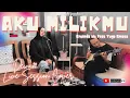 Download Lagu Aku Milikmu - Dewa 19 (Acoustic Cover) by Erwinda Wu \u0026 Yugo SMATA | Live Session