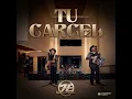 Tu Carcel - Los Hermanos Espinosa