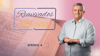 REAVIVADOS - EFÉSIOS 4