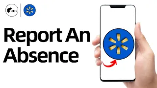 How To Report An Absence At Walmart How To Do Leave Of Absence At Walmart