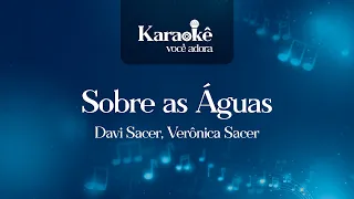 Davi Sacer, Verônica Sacer — Sobre as Águas (Versão Karaokê)