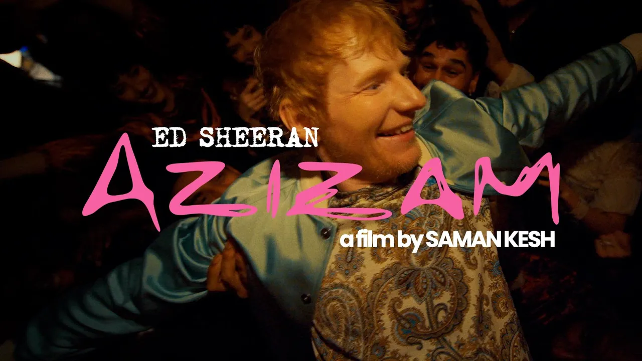 Ed Sheeran - Azizam (Official Music Video) Ed Sheeran - Azizam (Official Music Video)