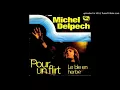 Michel Delpech-Pour Un Flirt 1971