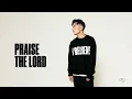 Phil Wickham - Praise The Lord (Official Audio)