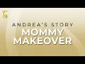 Mommy Makeover Journey with Andrea Mia Aesthetics