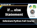 if else statement in Python Selenium Python - Session 49