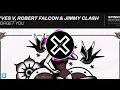 Yves V, Robert Falcon & Jimmy Clash -  Forget You