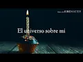 El universo sobre mi - Amaral Letra