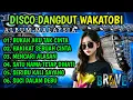 DISCO DANGDUT WAKATOBI 2025 - ALBUM MALAYSIA PILIHAN TERBAIK