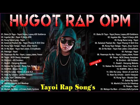 Download MP3 Yayoi Rap Song's and King Badjer, Soldierz RNBap Song's  - Best HUGOT Rap SONG'S Trending 2021