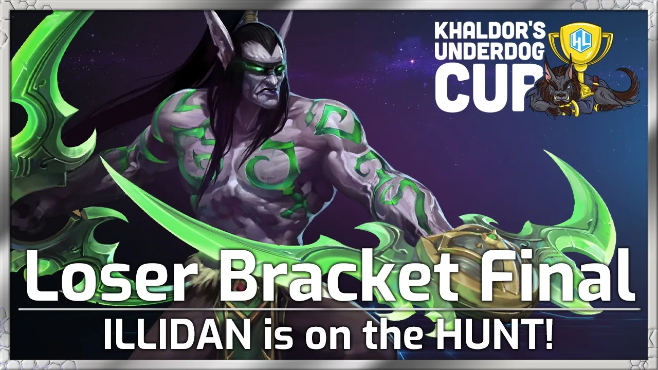 LOSERS FINAL! Illidan on the HUNT!? - Underdog Cup - Heroes of the Storm