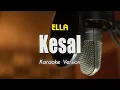 Download Lagu Ella - Kesal Karaoke \u0026 Lirik By Bening Musik