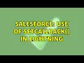 Salesforce Use of setCallBack in Lightning