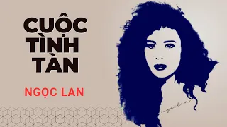 Cuộc Tình Tàn (Je Sais) - Ngọc Lan