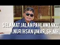 Selamat Jalan Pahlawanku