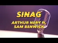 ARTHUR NERY - SINAG (LYRICS) ft. SAM BENWICK
