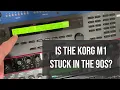 Download Lagu Is the Korg M1 Stuck in the 90s?