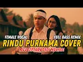 Lagu RINDU PURNAMA - Full Bass Remix (Female Vocal Cover)|Ciptaan KDM (Kang Dedi Mulyadi) #kdm