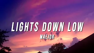 maejor lights down low tiktok remix lyrics 